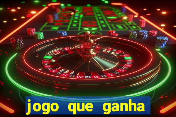 jogo que ganha dinheiro sem colocar dinheiro